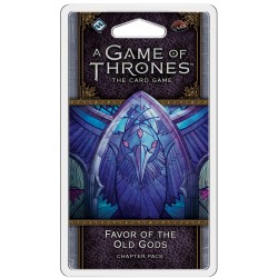 A Game of Thrones LCG, Second Edition - Favor of the Old Gods