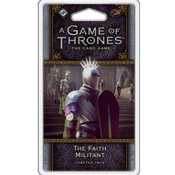 A Game of Thrones LCG, Second Edition - The Faith Militant