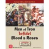 Men Of Iron, Infidel, Blood & Roses